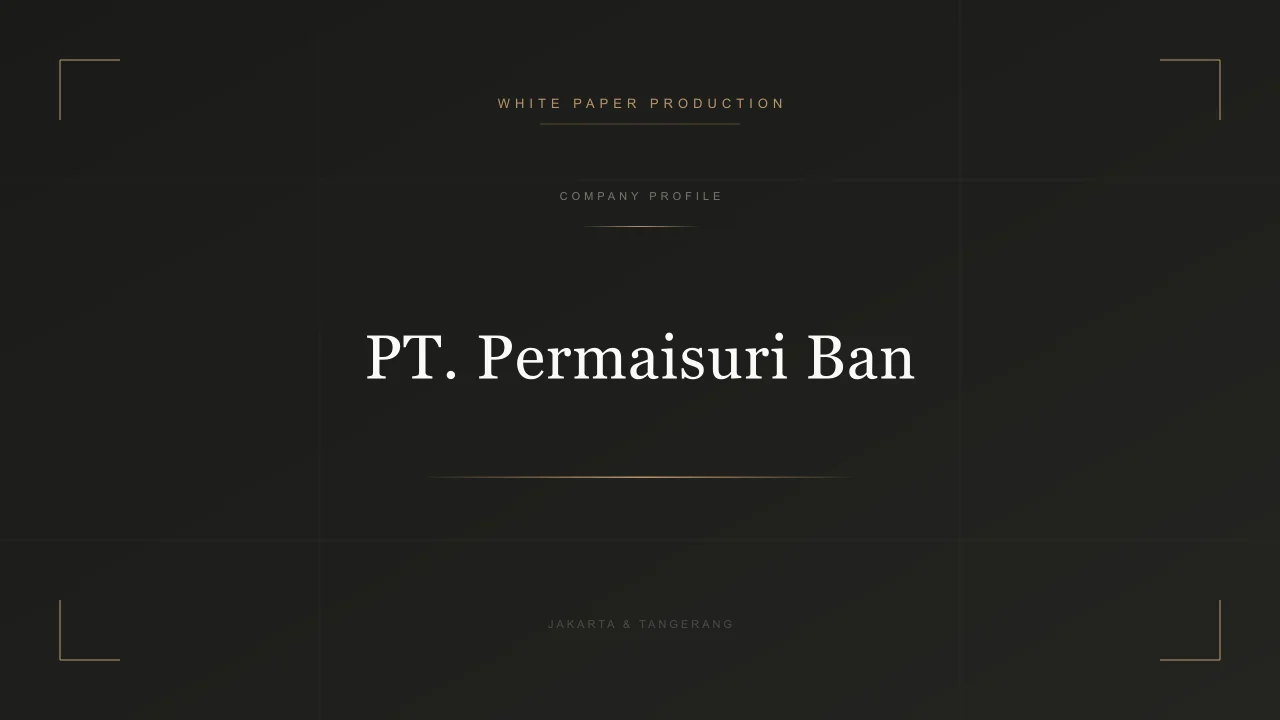Video Company Profile PT Permaisuri Ban - Whitepaper Production